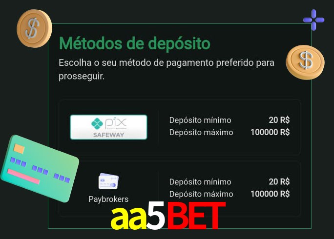 O cassino aa5bet oferece uma grande variedade de métodos de pagamento